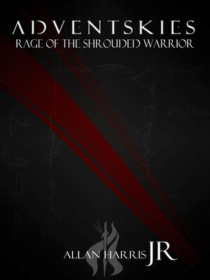 cover image of Advent Skies: Rage of the Shrouded Warrior